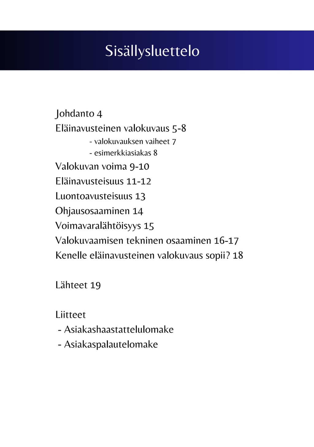 ELÄINAVUSTEINEN VALOKUVAUS -menetelmäopas