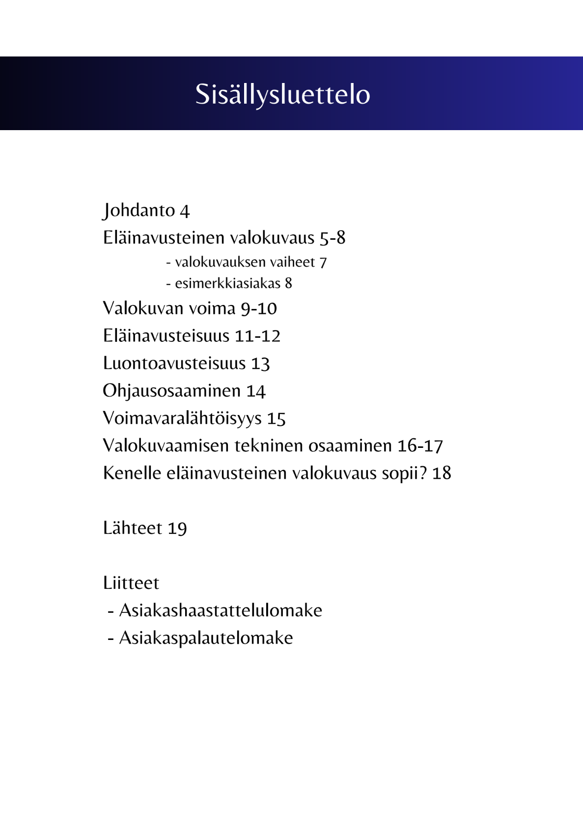 ELÄINAVUSTEINEN VALOKUVAUS -menetelmäopas